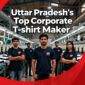 Corporate T-shirt Manufacturer Company in Uttar Pradesh Corporate T-shirt Manufacturer Company in Uttar Pradesh
