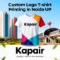 Custom Logo T-shirt Printing in Noida UP: Kapair T-shirt – Elevate Your Brand Identity