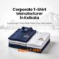 T-shirt Manufacturer Company in Kolkata T-shirt Manufacturer Company in Kolkata